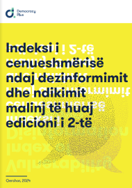 Indeksi i cenueshmërisë ndaj dezinformatave dhe ndikimeve malinje të huaja